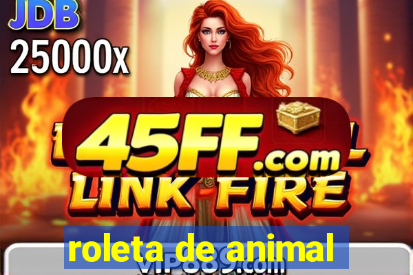 roleta de animal